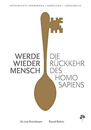 Boeken Werde Wieder Mensch Die Rückkehr des Homo Sapiens 1 book